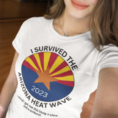 I the  Arizona Heat Wave 2023 Tシャツ