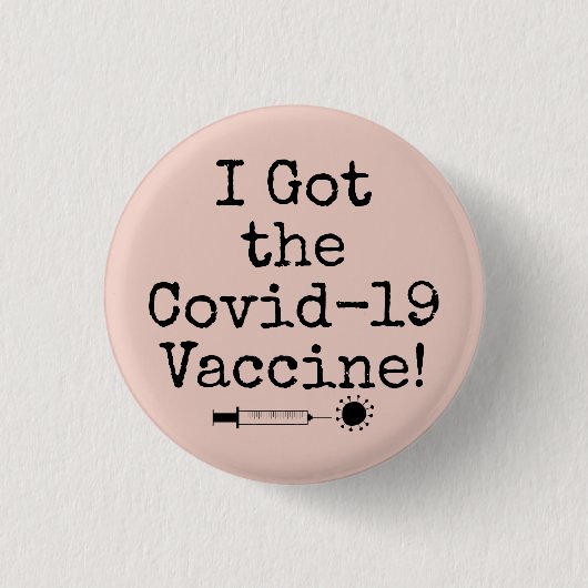 I the Covid-19得 Vaccineの軽いシンプル赤面ピンク 缶バッジ (正面)