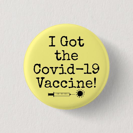 I the Covid-19 得Vaccineの薄い黄色シンプルのワクチン 缶バッジ (正面)