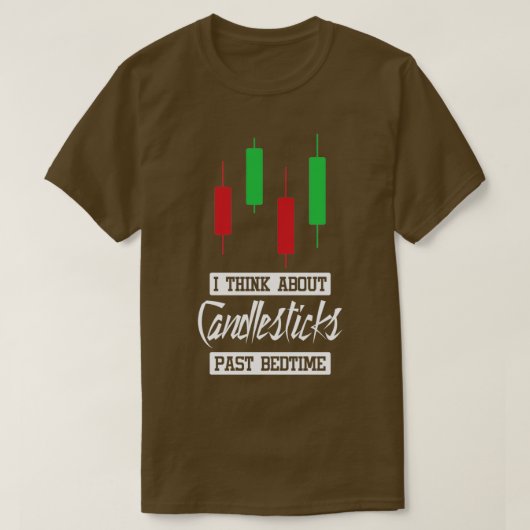 I Think About Candlesticks Past Bedtime Stock Mark Tシャツ (デザイン正面)