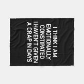 I Think I Am Emotionally Constipated, Funny, Joke, フリースブランケット (正面(横))