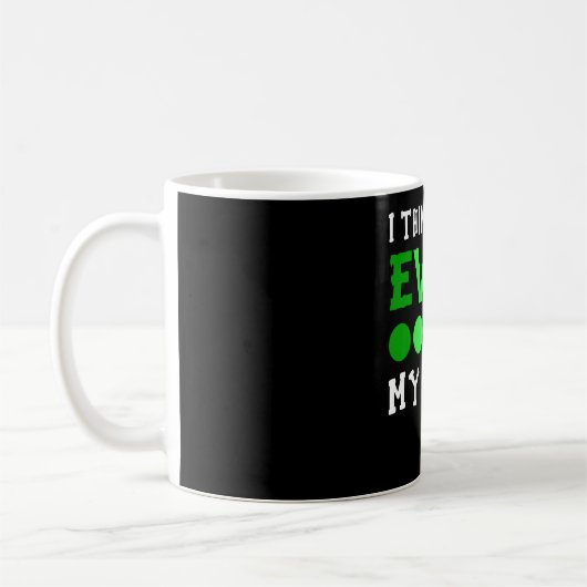 I Think I Just Evp'd My Pants コーヒーマグカップ (左)