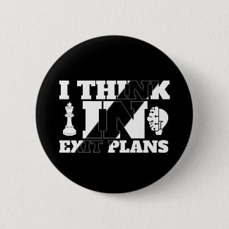 I Think in Exit Plans – POD 缶バッジ
