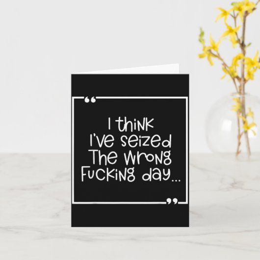 I Think I've Seized The Wrong Foring Day  カード (黄色い花)