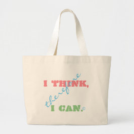 I Think Therefore I Can ラージトート ラージトートバッグ