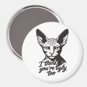 I think you're ugly too マグネット (正面/裏面)