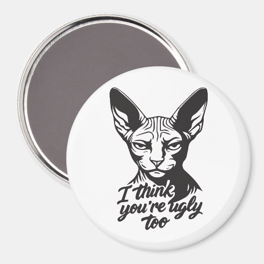 I think you're ugly too マグネット (正面/裏面)