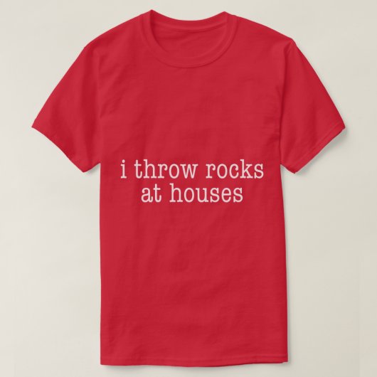 I Throw Rocks At Houses, Minimalistic Curling  Tシャツ (デザイン正面)
