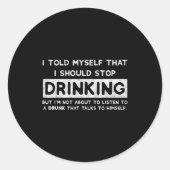 I Told Myself That I Should Stop Drinking - Beer L ラウンドシール (正面)