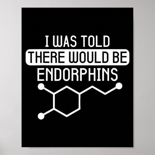I Told There Would Endorphins Workout ポスター (正面)