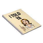 I Told Ya Notebook ノートブック (右側)