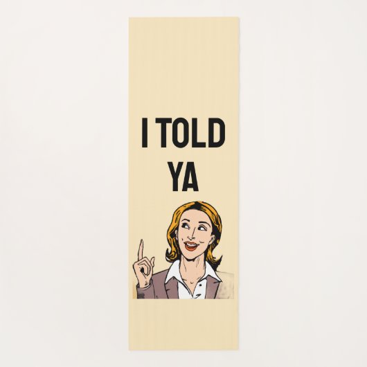 I Told Ya Yoga Mat ヨガマット (裏面)