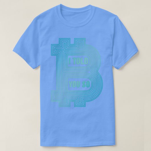 I Told You So Tシャツ (デザイン正面)
