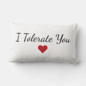 I Tolerate You Heart - Funny Valentine's Day Gift ランバークッション (裏面)