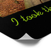 I took the road less traveled ... poster ポスター (角)