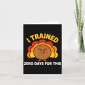I Trained Zero Days For This Funny Thanksgiving Tu カード (正面)