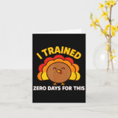 I Trained Zero Days For This Funny Thanksgiving Tu カード (黄色い花)
