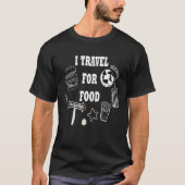 I TRAVEL FOR FOOD Tシャツ (正面)