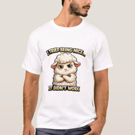 "I Tried Being Nice… It Didn’t Work" (Angry Sheep) Tシャツ