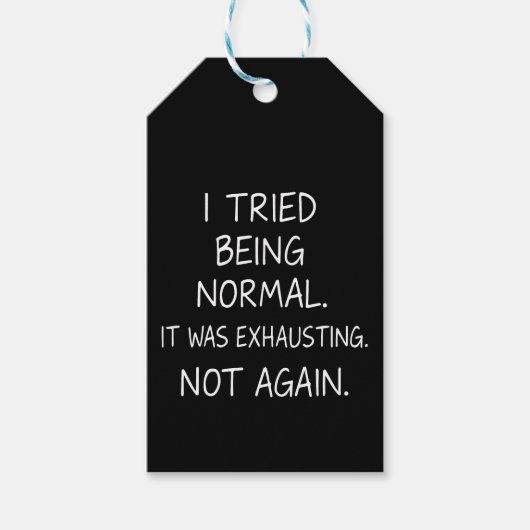 I tried being normal. It was exhausting. Not again ギフトタグ (正面)