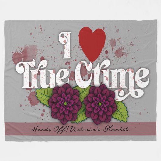 I ❤️ True Crime!–Black Dahlia Flower Design Name フリースブランケット (正面(横))