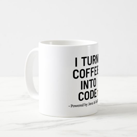 I Turn Coffee Into Code – プログラマーおもしろい引用文 コーヒーマグカップ (正面左)