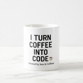 I Turn Coffee Into Code – プログラマーおもしろい引用文 コーヒーマグカップ