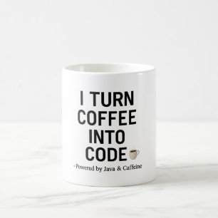 I Turn Coffee Into Code – プログラマーおもしろい引用文 コーヒーマグカップ