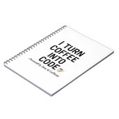 I Turn Coffee Into Code – プログラマーおもしろい引用文 ノートブック (左側)