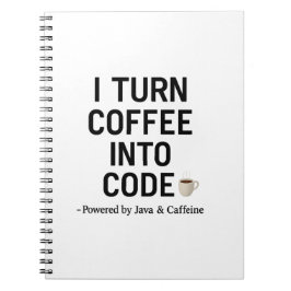 I Turn Coffee Into Code – プログラマーおもしろい引用文 ノートブック