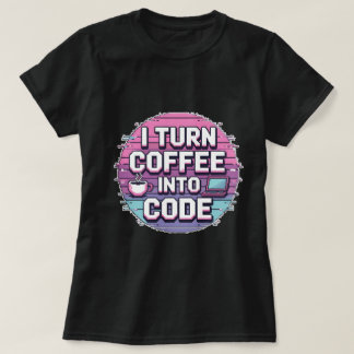 I Turn Coffee Into Code -レトロピクセルアート女性 Tシャツ