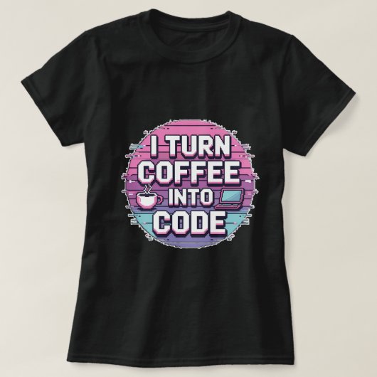 I Turn Coffee Into Code -レトロピクセルアート女性 Tシャツ (デザイン正面)