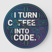 I Turn Coffee Into Code – Funny Progra ラージ壁時計 (正面)