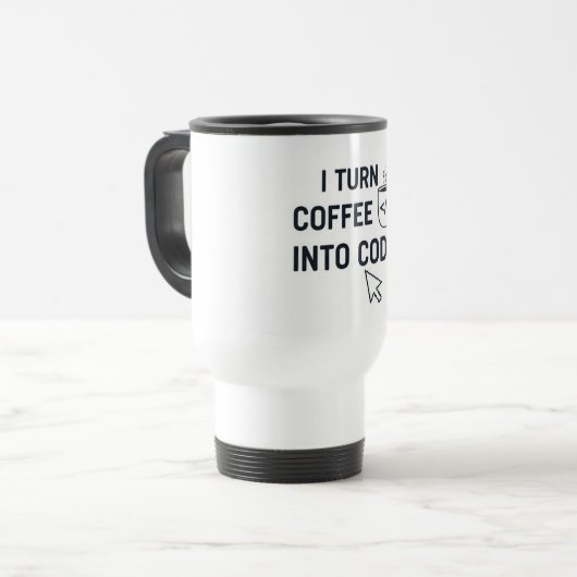 I Turn Coffee Into Code - Funny Programmer Quote トラベルマグ (正面左)