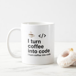 I Turn Coffee Into Code Mug – Funny Programmer  コーヒーマグカップ