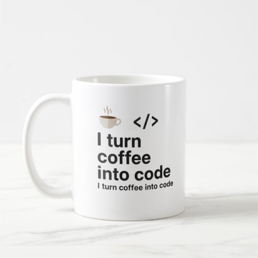 I Turn Coffee Into Code Mug – Funny Programmer  コーヒーマグカップ (左)