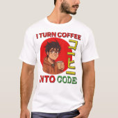 I Turn Coffee Into Code Tシャツ (正面)