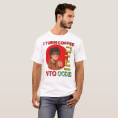 I Turn Coffee Into Code Tシャツ (正面フル)