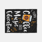 I Turn Coffee Into Music Education Music Teacher G フリースブランケット (正面(横))