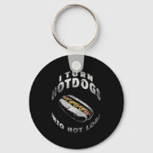 I Turn Hot Dogs Into Hot Logs  キーホルダー (正面)
