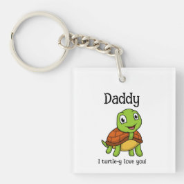 I Turtley Love You Daddy! Cute Father's Day Turtle キーホルダー