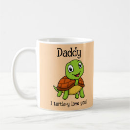 I Turtley Love You Daddy! Cute Father's Day Turtle コーヒーマグカップ