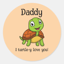 I Turtley Love You Daddy! Cute Father's Day Turtle ラウンドシール