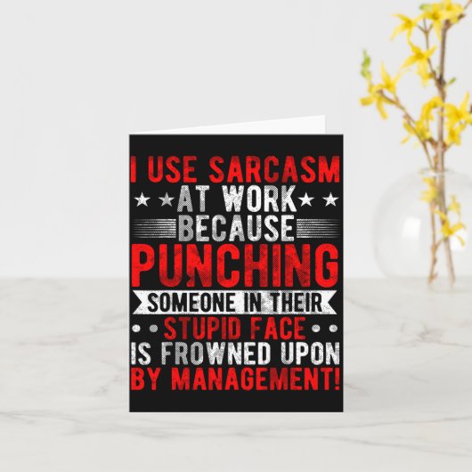 I Use Sarcasm At Work Because Punching, Sarcastic カード (黄色い花)