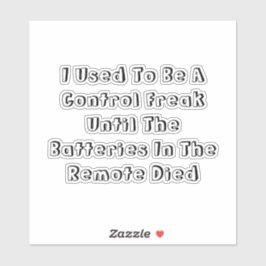 I Used To Be A Control Freak シール