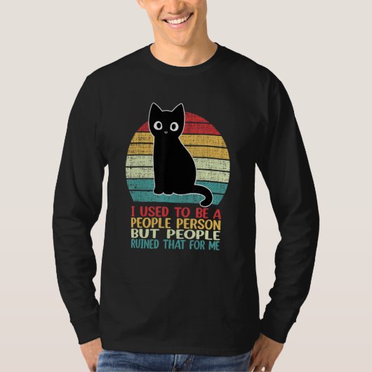 I Used To Be A People Person Funny Black Cat Tシャツ (正面)