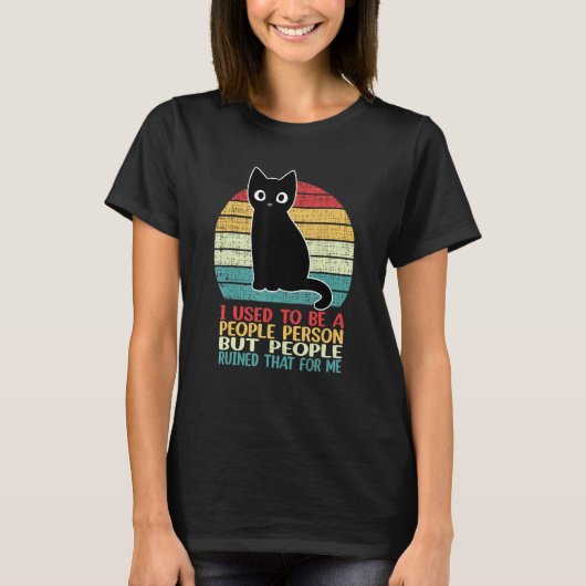 I Used To Be A People Person Funny Black Cat Tシャツ (正面)