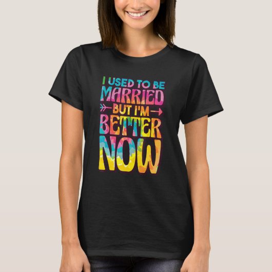 I Used To Be Married But Im Better Now, Break up D Tシャツ (正面)
