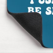 I Used To Be Skinny Funny Quote  マウスパッド (コーナー)