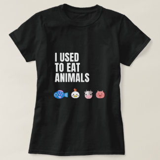 I used to eat animals Women's T-Shirt Tシャツ